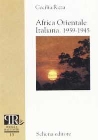 Africa orientale italiana 1939-1945 - Librerie.coop