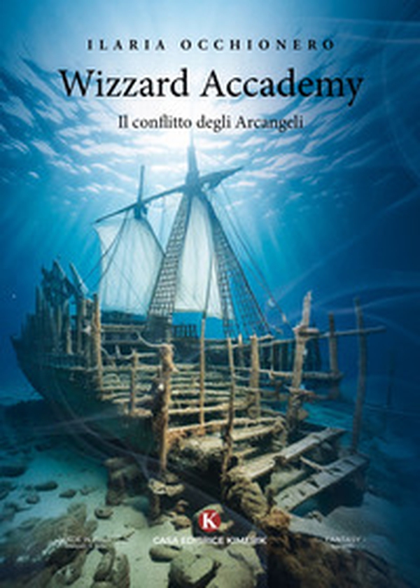Wizzard Accademy. Il conflitto degli Arcangeli - Librerie.coop Wizzard Accademy. Il conflitto degli Arcangeli - Librerie.coop