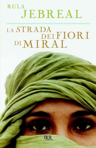 La strada dei fiori di Miral - Librerie.coop