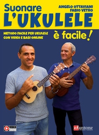 Suonare l'ukulele è facile! Metodo facile per ukulele con video e basi online - Librerie.coop