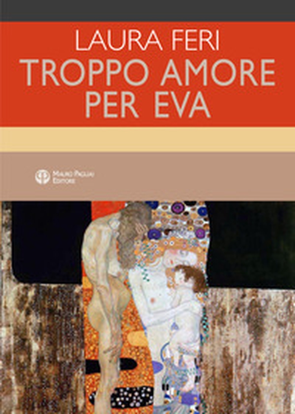 Troppo amore per Eva - Librerie.coop Troppo amore per Eva - Librerie.coop