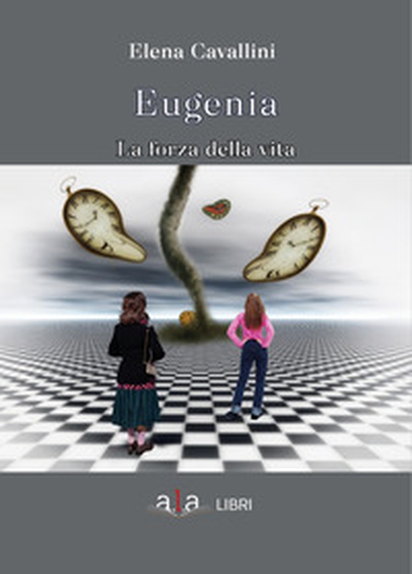 Eugenia. La forza della vita - Librerie.coop Eugenia. La forza della vita - Librerie.coop