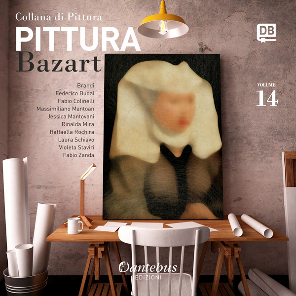 Collana di pittura Bazart vol. 14 - Librerie.coop Collana di pittura Bazart vol. 14 - Librerie.coop