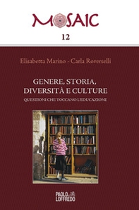 Genere, storia, diversità, culture. Questioni che toccano l'educazione - Librerie.coop