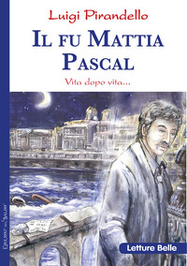 Il fu Mattia Pascal - Librerie.coop Il fu Mattia Pascal - Librerie.coop