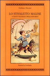 Lo stivaletto malese. 4 testi teatrali dell'assurdo - Librerie.coop