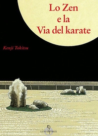Lo zen e la via del karate - Librerie.coop