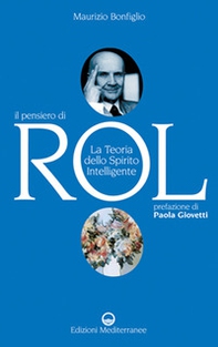 Il pensiero di Rol. La teoria dello spirito intelligente - Librerie.coop