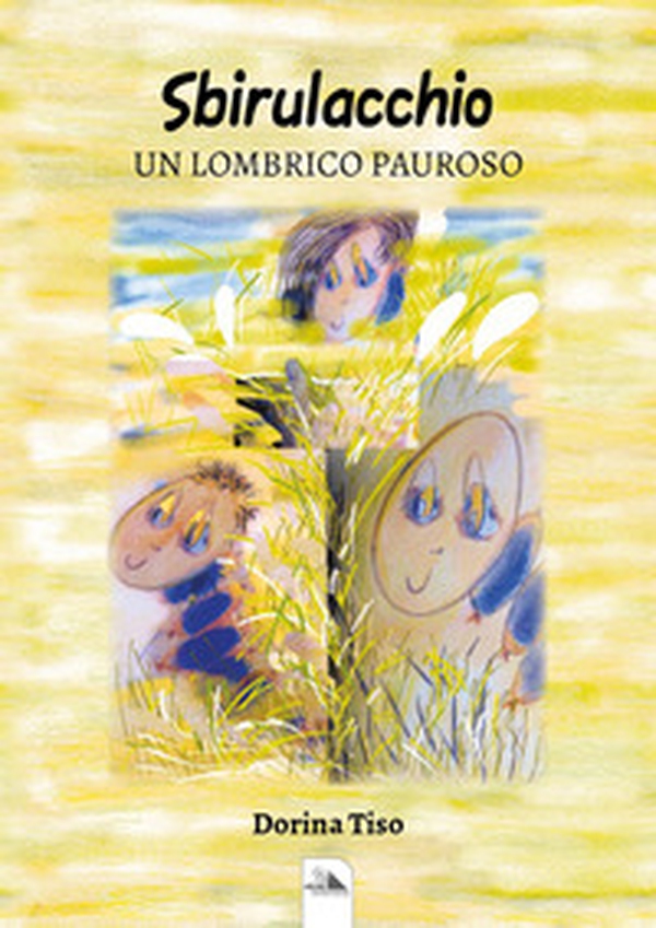 Sbirulacchio. Un lombrico pauroso - Librerie.coop Sbirulacchio. Un lombrico pauroso - Librerie.coop