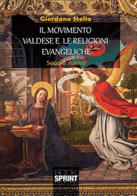 Il movimento valdese e le religioni evangeliche - Librerie.coop