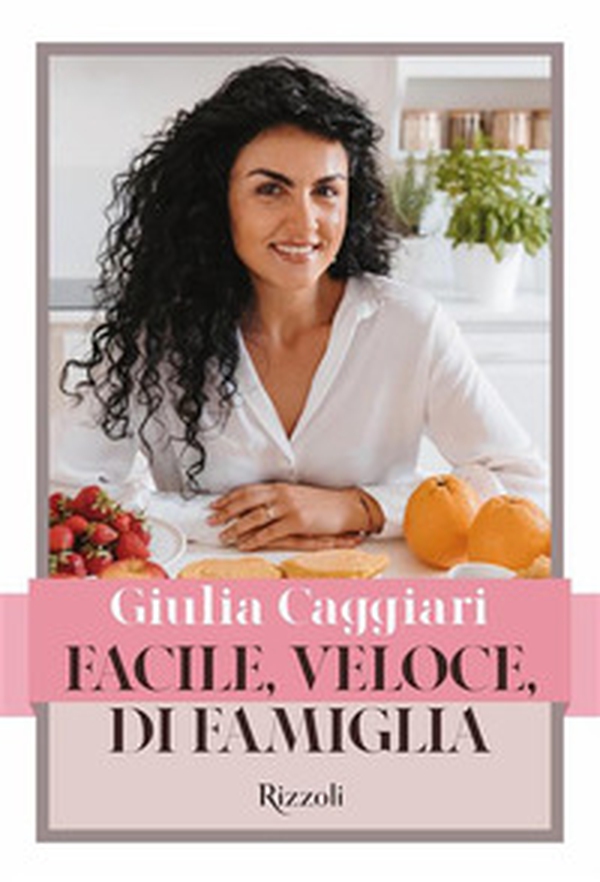 Facile, veloce, di famiglia - Librerie.coop