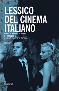 Lessico del cinema italiano. Forme di rappresentazione e forme di vita - Vol. 2 - Librerie.coop