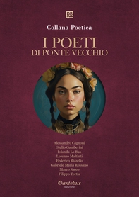 Collana Poetica I Poeti di Ponte Vecchio vol. 41 - Edizione 2025 - Librerie.coop
