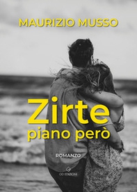 Zirte. Piano però - Librerie.coop Zirte. Piano però - Librerie.coop