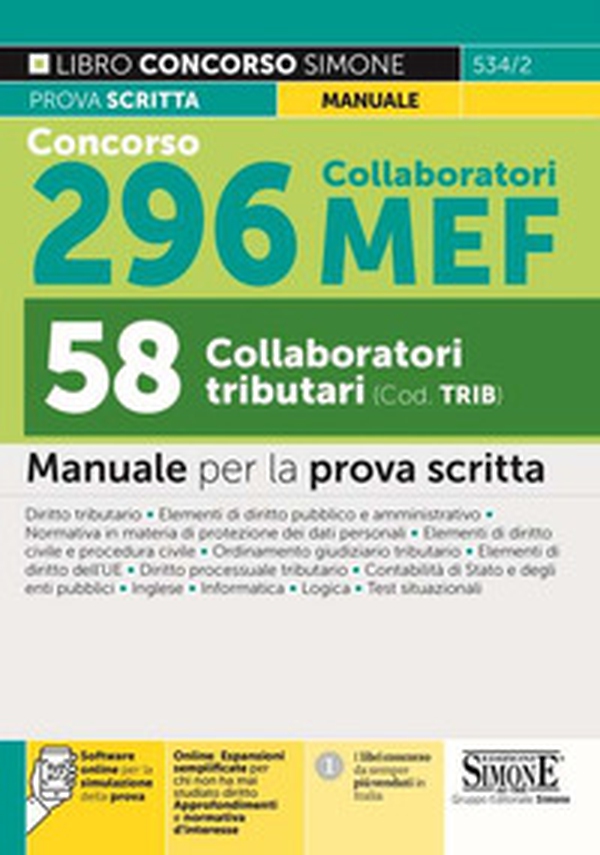 Concorso 296 Collaboratori MEF, 58 collaboratori tributari. Manuale per la prova scritta - Librerie.coop Concorso 296 Collaboratori MEF, 58 collaboratori tributari. Manuale per la prova scritta - Librerie.coop