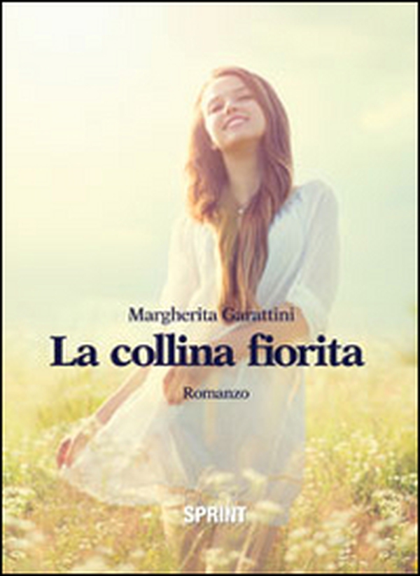 La collina fiorita - Librerie.coop La collina fiorita - Librerie.coop