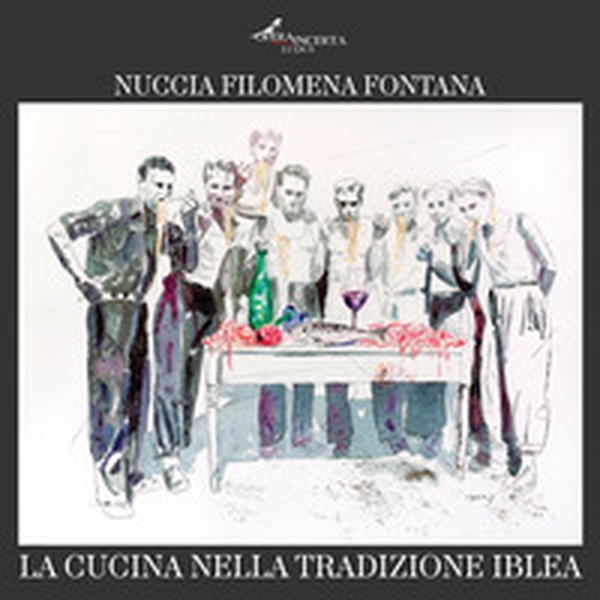 La cucina nella tradizione iblea - Librerie.coop La cucina nella tradizione iblea - Librerie.coop