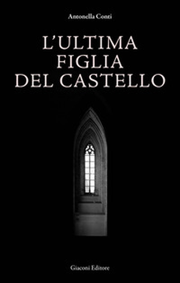 L'ultima figlia del castello - Librerie.coop