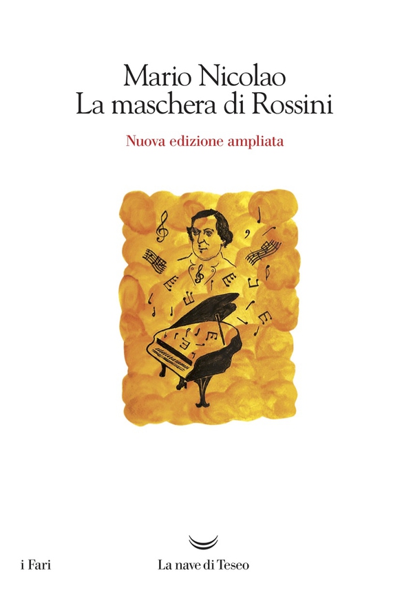 La maschera di Rossini - Librerie.coop La maschera di Rossini - Librerie.coop