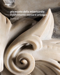 Pio Monte della Misericordia. Il patrimonio storico e artistico - Librerie.coop