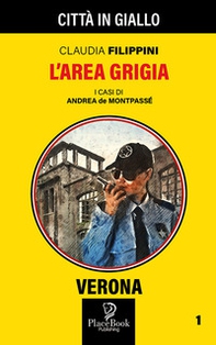 L'area grigia. I casi di Andrea de Montpassé - Librerie.coop