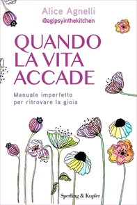 Quando la vita accade - Librerie.coop