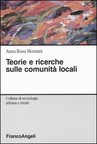 Teorie e ricerche sulle comunità locali - Librerie.coop Teorie e ricerche sulle comunità locali - Librerie.coop