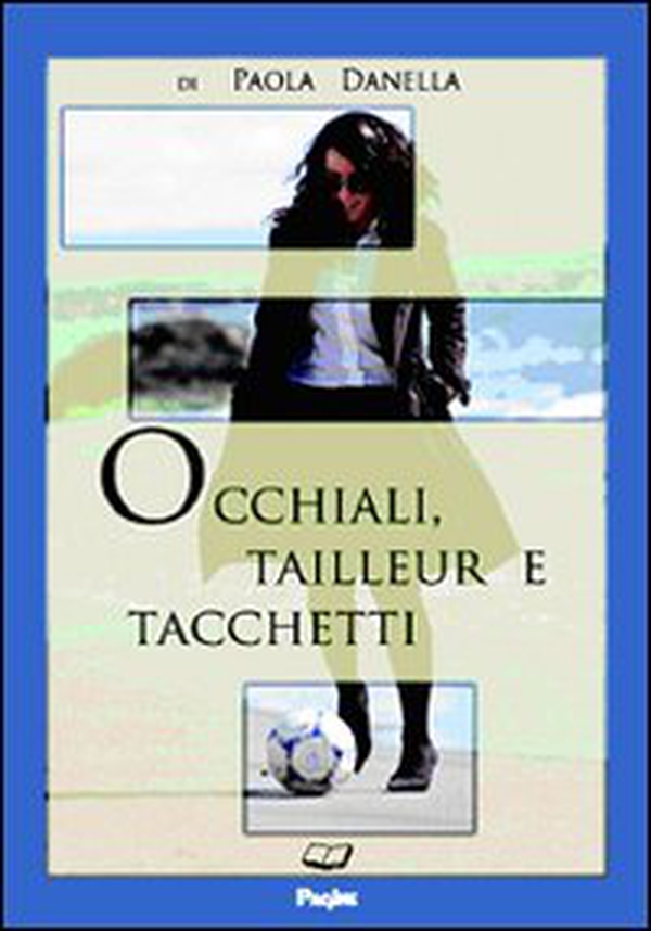 Occhiali, tailleur e tacchetti - Librerie.coop Occhiali, tailleur e tacchetti - Librerie.coop
