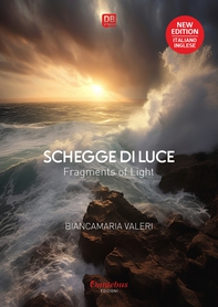 Schegge di Luce - Testo a fronte in lingua inglese - Librerie.coop Schegge di Luce - Testo a fronte in lingua inglese - Librerie.coop