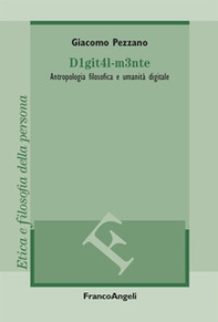 D1git4l-m3nte. Antropologia filosofica e umanità digitale - Librerie.coop