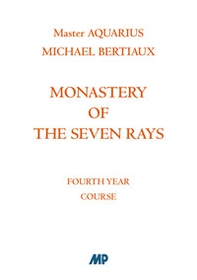 Monastery of the Seven Rays. Fourth year course - Librerie.coop