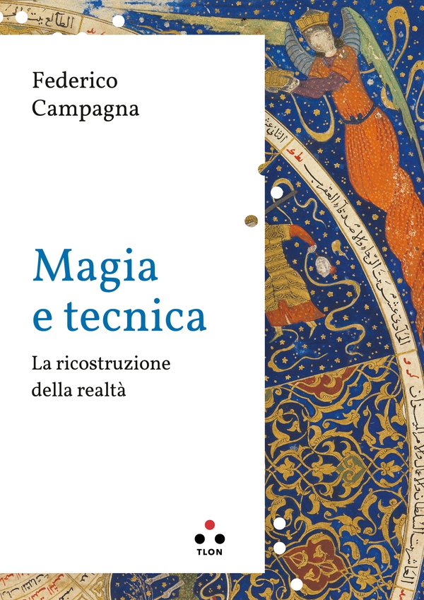 Magia e tecnica - Librerie.coop Magia e tecnica - Librerie.coop
