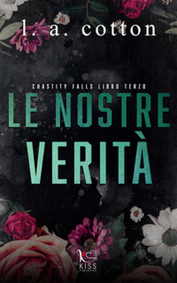 Le nostre verità. Chastity Falls - Vol. 3 - Librerie.coop Le nostre verità. Chastity Falls - Vol. 3 - Librerie.coop