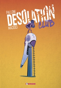 Desolation club - Librerie.coop Desolation club - Librerie.coop