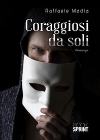 Coraggiosi da soli - Librerie.coop