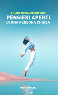 Pensieri aperti di una persona chiusa - Librerie.coop
