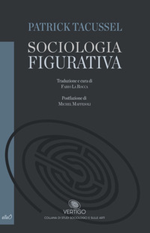 Sociologia figurativa - Librerie.coop Sociologia figurativa - Librerie.coop