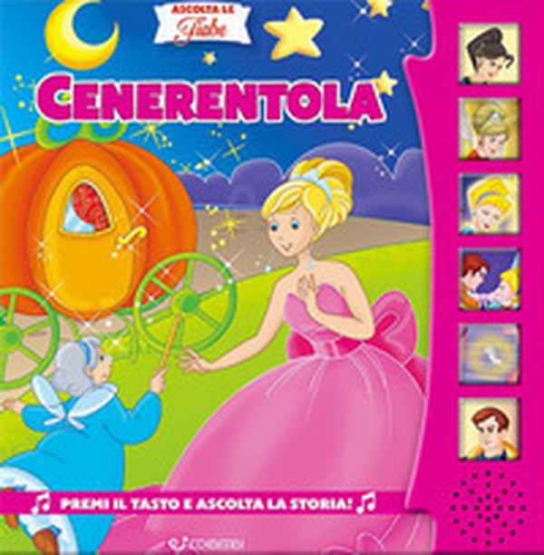 Cenerentola. Ascolta le fiabe - Librerie.coop Cenerentola. Ascolta le fiabe - Librerie.coop
