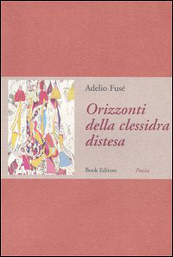 Orizzonti della clessidra distesa - Librerie.coop Orizzonti della clessidra distesa - Librerie.coop