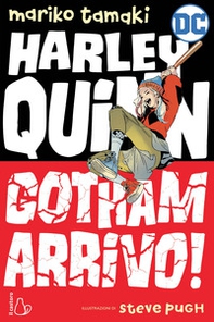 Gotham arrivo! Harley Quinn - Librerie.coop