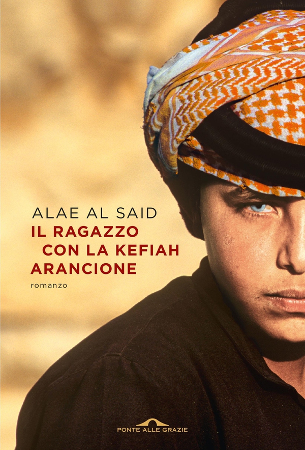 Il ragazzo con la kefiah arancione - Librerie.coop Il ragazzo con la kefiah arancione - Librerie.coop