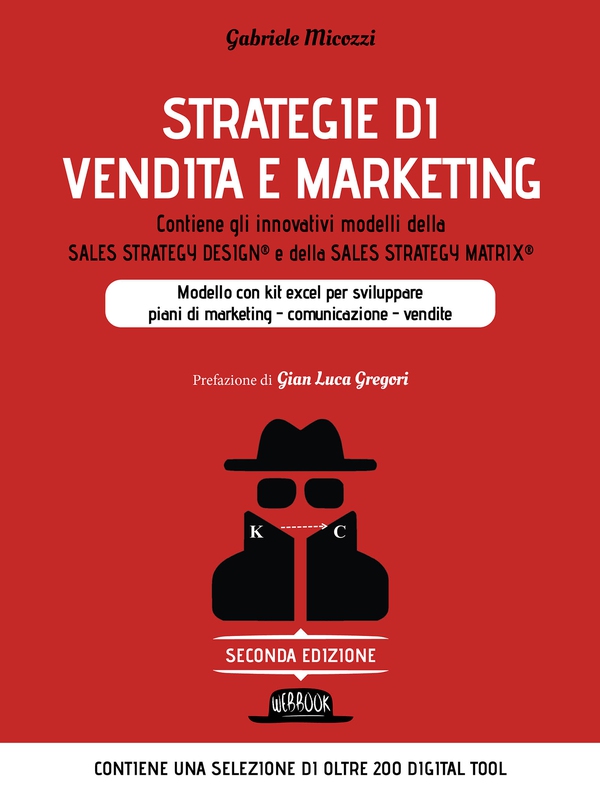 Strategie di Vendita e Marketing. Contiene gli innovativi modelli della Sales Strategy Design® e della Sales Strategy Matrix® - Librerie.coop Strategie di Vendita e Marketing. Contiene gli innovativi modelli della Sales Strategy Design® e della Sales Strategy Matrix® - Librerie.coop