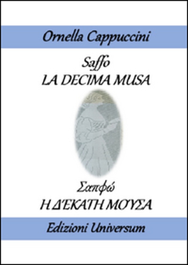 Saffo «La decima musa». Ediz. italiana e greca - Librerie.coop Saffo «La decima musa». Ediz. italiana e greca - Librerie.coop