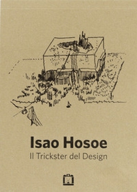 Isao Hosoe. Il trickster del design - Librerie.coop Isao Hosoe. Il trickster del design - Librerie.coop