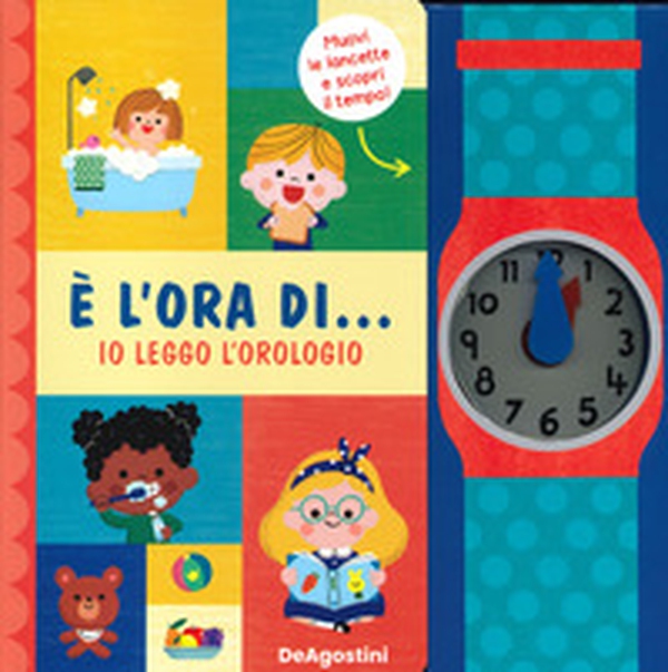 È l'ora di... io leggo l'orologio! - Librerie.coop È l'ora di... io leggo l'orologio! - Librerie.coop