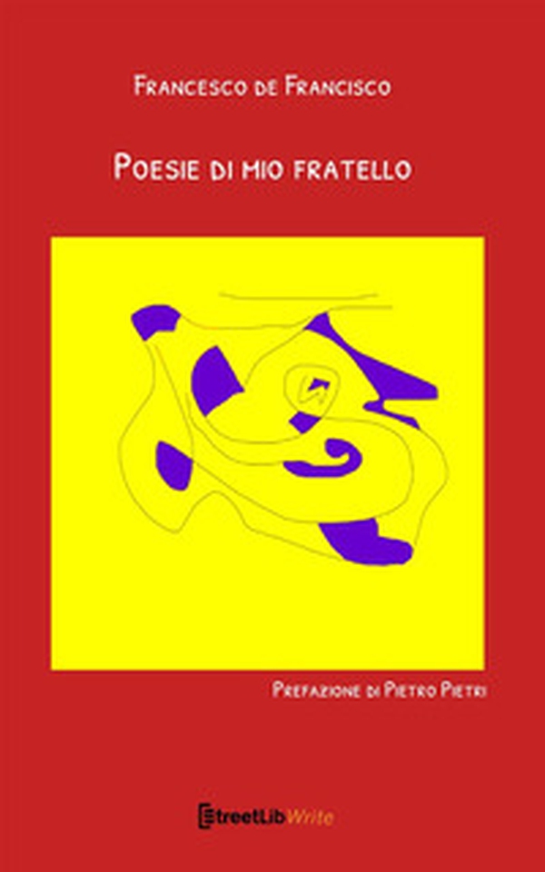 Poesie di mio fratello - Librerie.coop Poesie di mio fratello - Librerie.coop