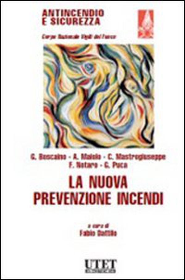 La nuova prevenzione incendi - Librerie.coop La nuova prevenzione incendi - Librerie.coop