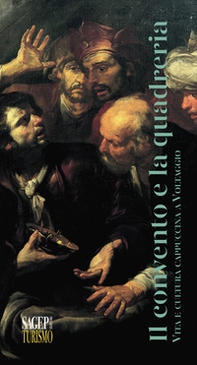 Il convento e la quadreria. Vita e cultura cappuccina a Voltaggio - Librerie.coop Il convento e la quadreria. Vita e cultura cappuccina a Voltaggio - Librerie.coop
