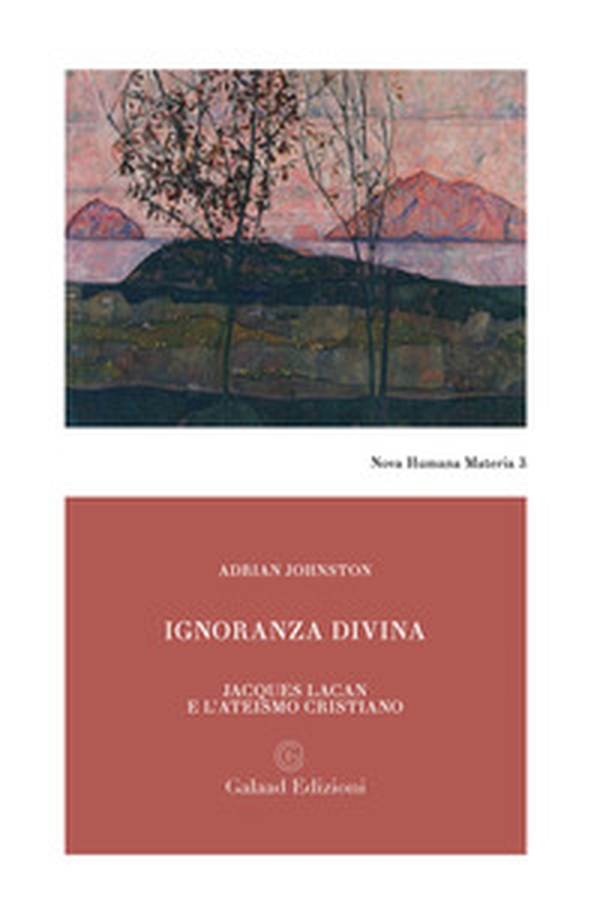 Ignoranza divina. Jacques Lacan e l'ateismo cristiano - Librerie.coop Ignoranza divina. Jacques Lacan e l'ateismo cristiano - Librerie.coop