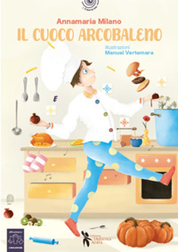 Il cuoco arcobaleno - Librerie.coop Il cuoco arcobaleno - Librerie.coop